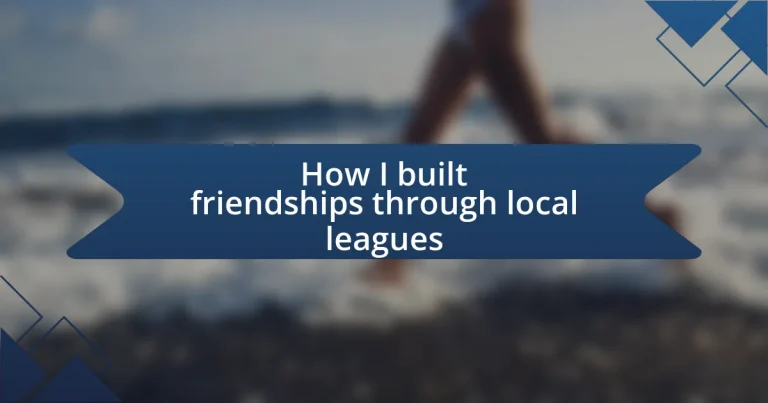 How I built friendships through local leagues