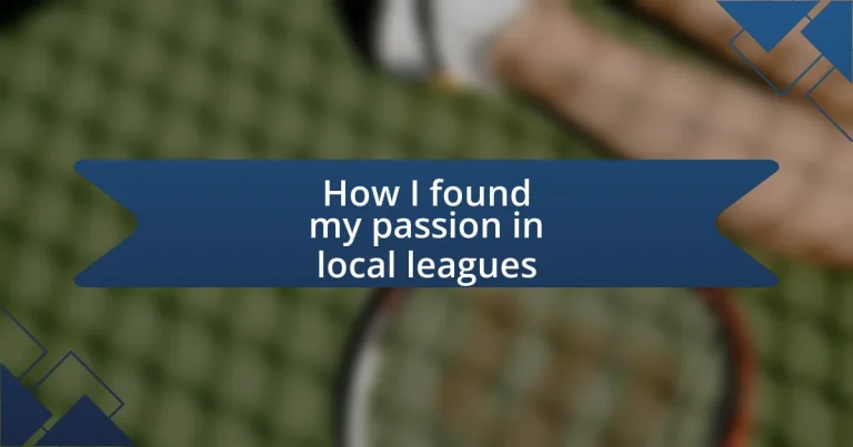 How I found my passion in local leagues