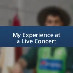 My Experience at a Live Concert