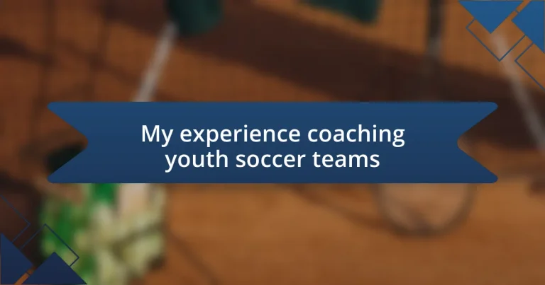 My experience coaching youth soccer teams