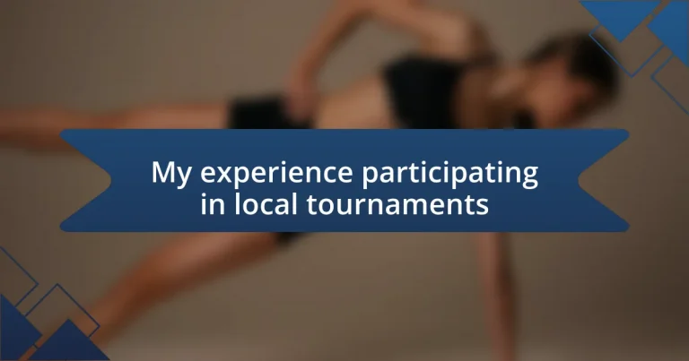 My experience participating in local tournaments