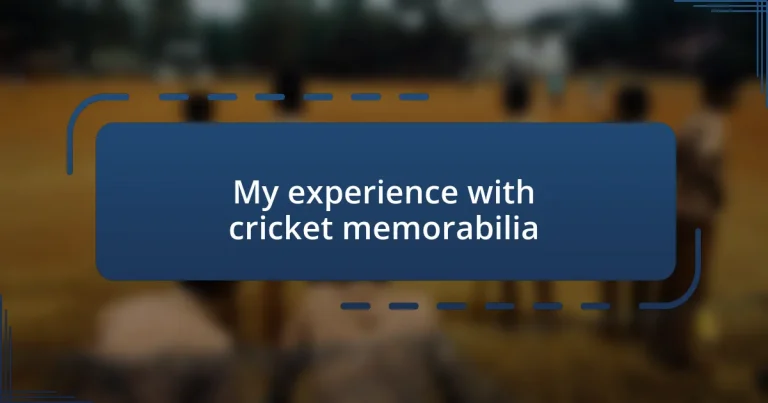 My experience with cricket memorabilia