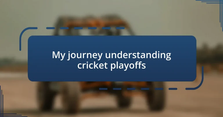 My journey understanding cricket playoffs