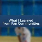 What I Learned from Fan Communities