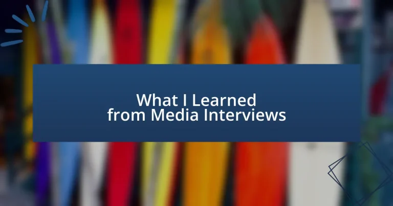 What I Learned from Media Interviews