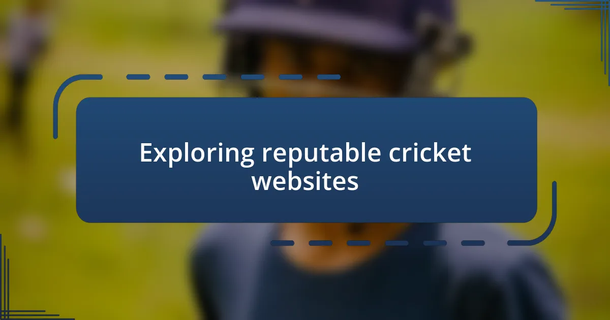 Exploring reputable cricket websites