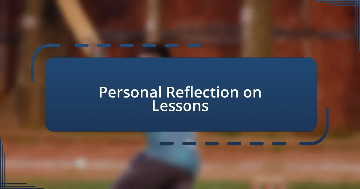 Personal Reflection on Lessons