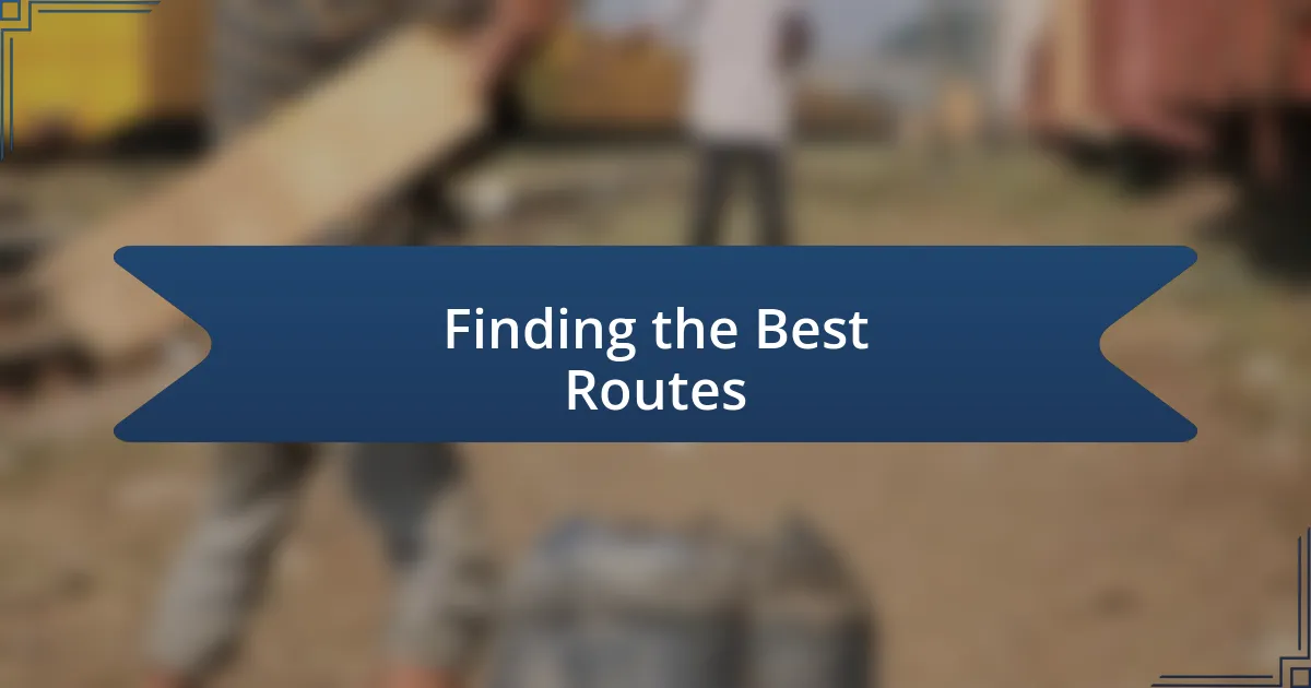 Finding the Best Routes