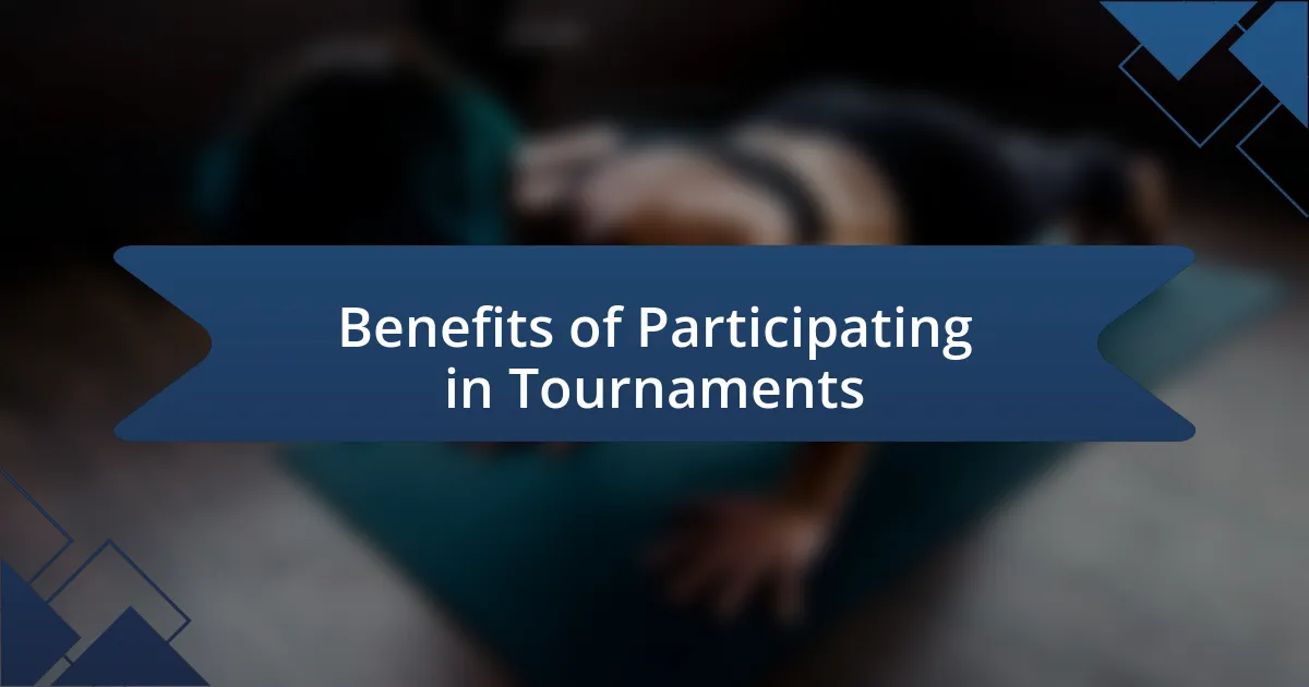 Benefits of Participating in Tournaments