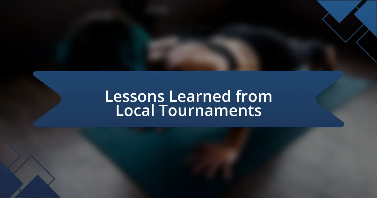 Lessons Learned from Local Tournaments