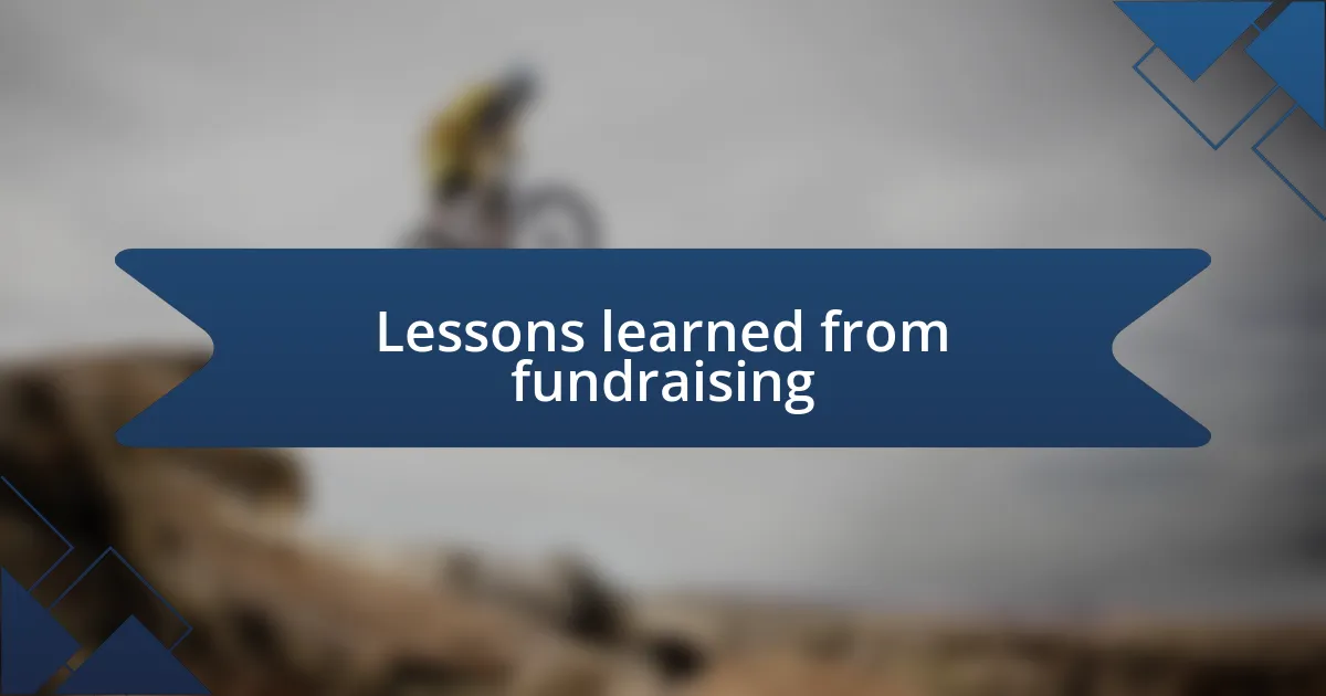 Lessons learned from fundraising