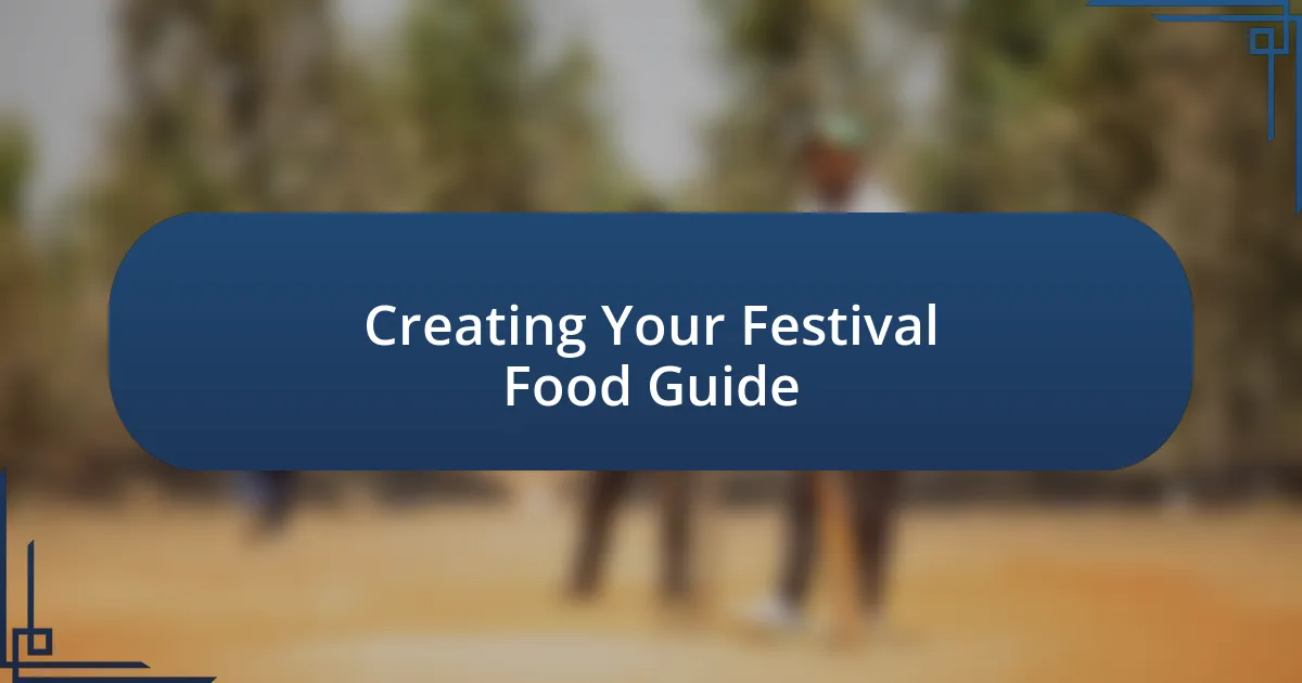 Creating Your Festival Food Guide