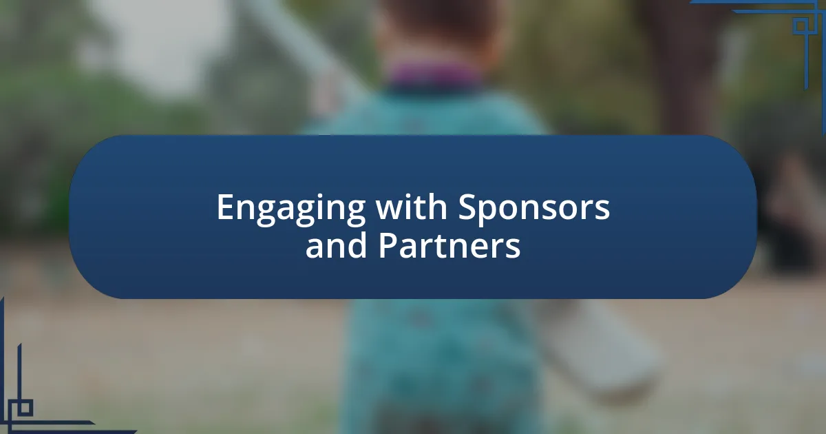 Engaging with Sponsors and Partners