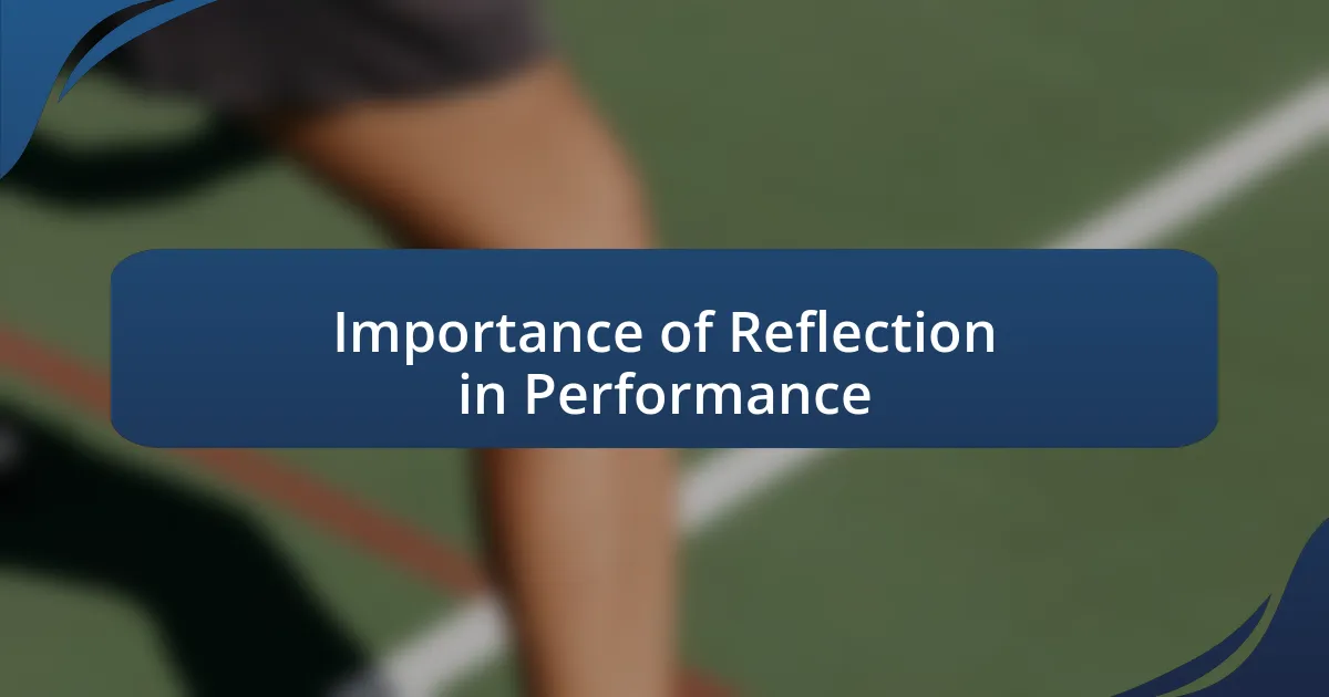 Importance of Reflection in Performance