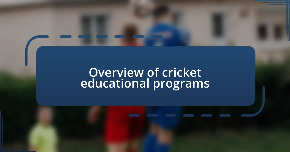 Overview of cricket educational programs