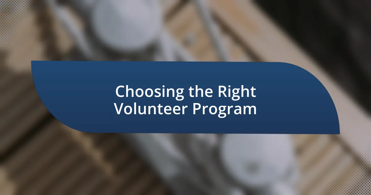 Choosing the Right Volunteer Program