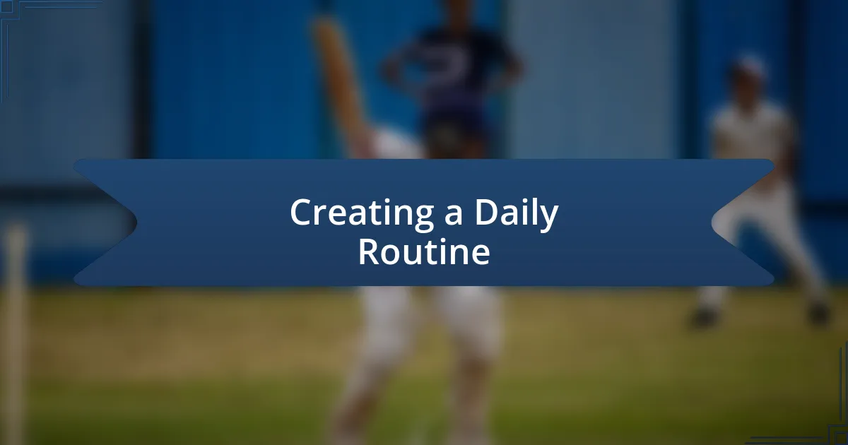 Creating a Daily Routine