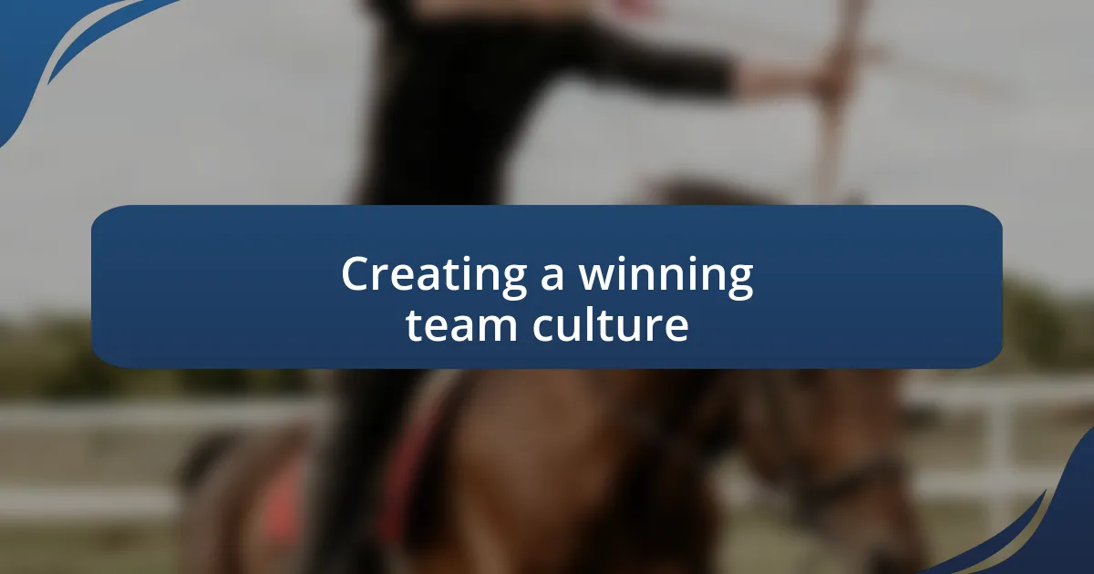 Creating a winning team culture