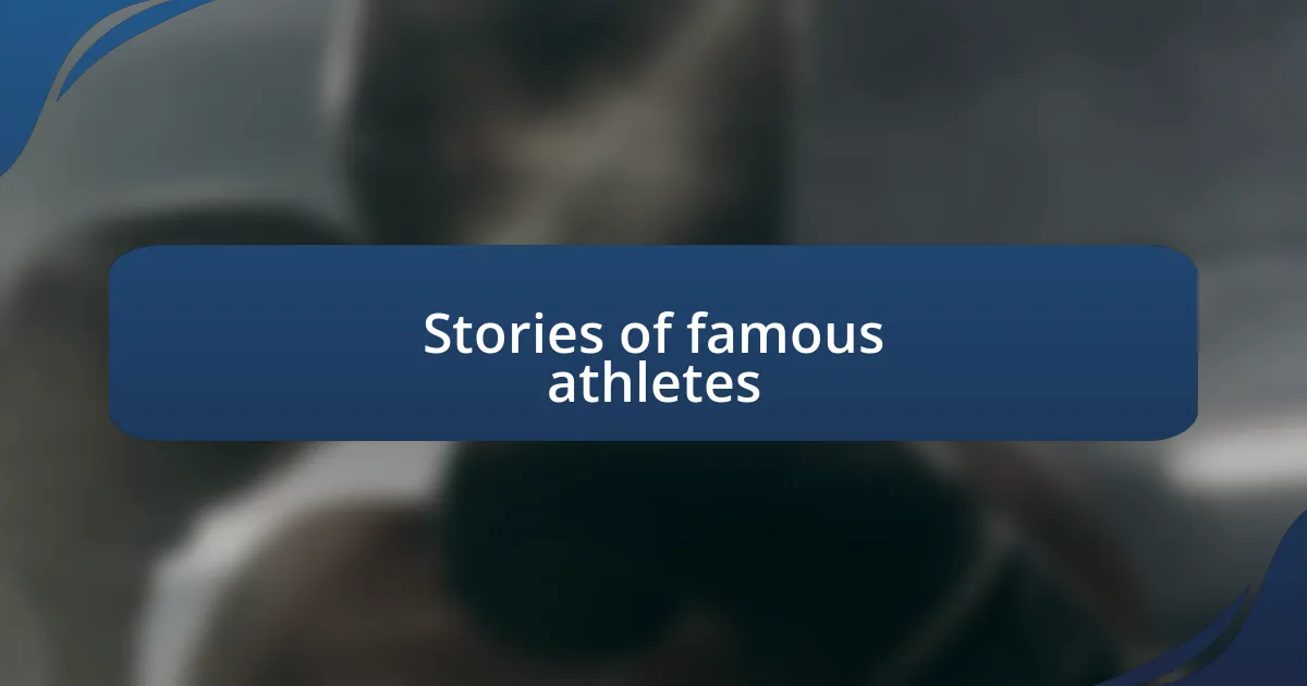 Stories of famous athletes